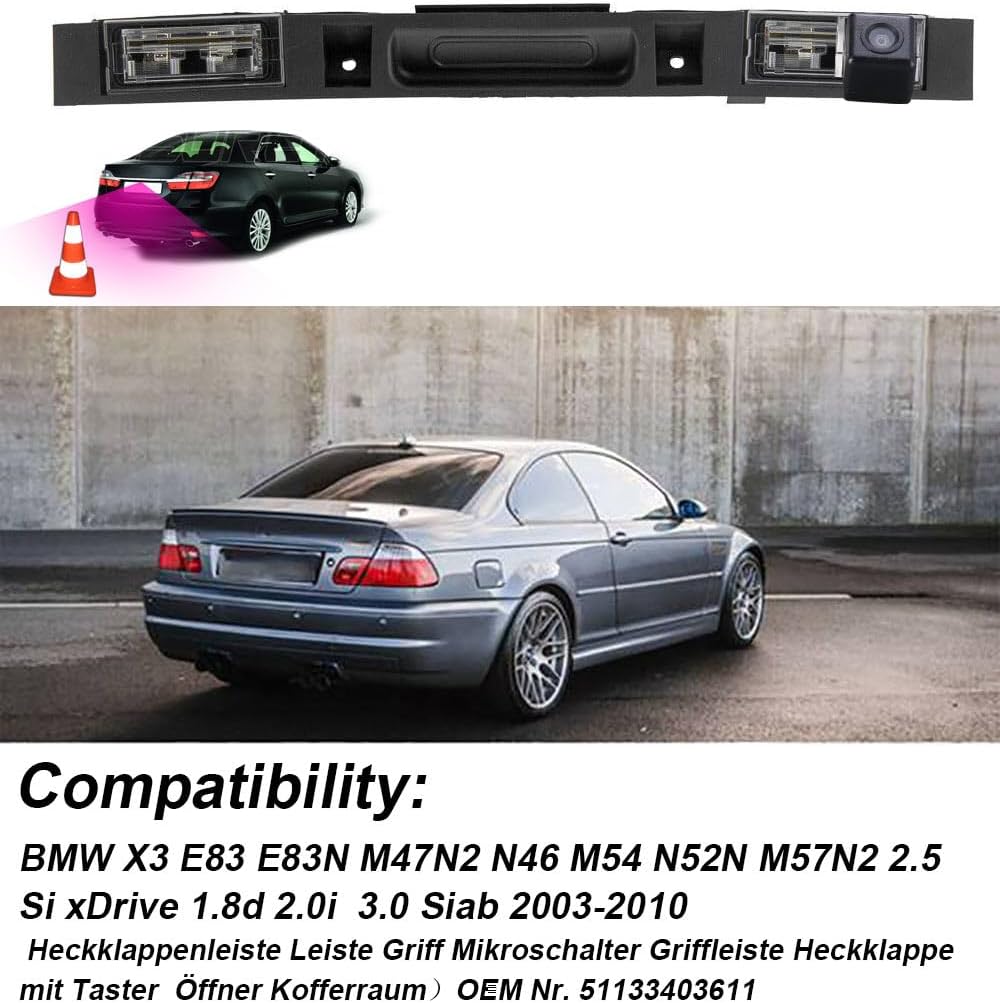 Caméra de Recul pour BMW X3 E83/E83N (2003-2010) – Vision Nocturne, Intégrée à la Poignée de Coffre